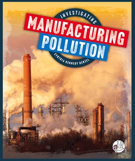Cover image for Investigating Manufacturing Pollution