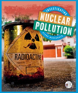 Cover image for Investigating Nuclear Pollution
