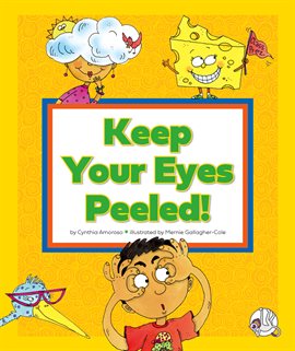 Cover image for Keep Your Eyes Peeled!