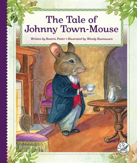 Cover image for The Tale of Johnny Town-Mouse