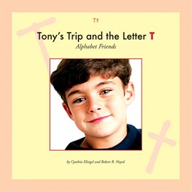 Cover image for Tony's Trip and the Letter T
