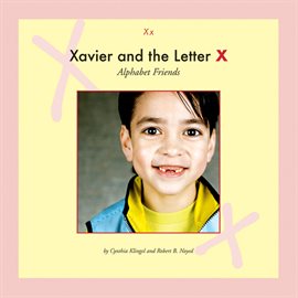Cover image for Xavier and the Letter X
