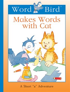 Cover image for Word Bird Makes Words With Cat