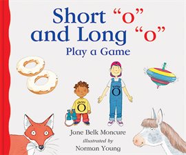 Imagen de portada para Short 'o' and Long 'o' Play a Game