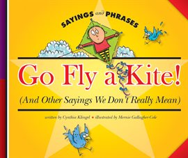 Cover image for Go Fly a Kite!