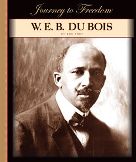 Cover image for W. E. B. Du Bois