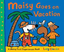 Cover image for Maisy Goes on Vacation