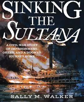 Cover image for Sinking the Sultana