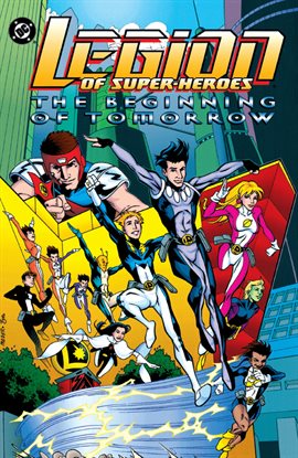 Cover image for Legion of Super-Heroes: The Beginning of Tomorrow