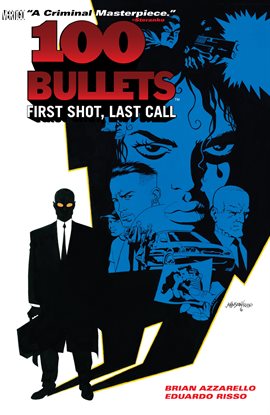 Cover image for 100 Bullets Vol. 1: First Shot, Last Call