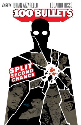 Cover image for 100 Bullets Vol. 2: Split Second Chance