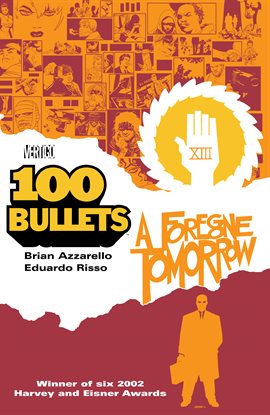 Cover image for 100 Bullets Vol. 4: A Foregone Tomorrow
