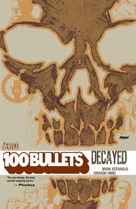 Cover image for 100 Bullets Vol. 10: Decayed