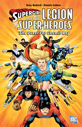 Cover image for Supergirl & the Legion of Super Heroes Vol. 6: The Quest for Cosmic Boy