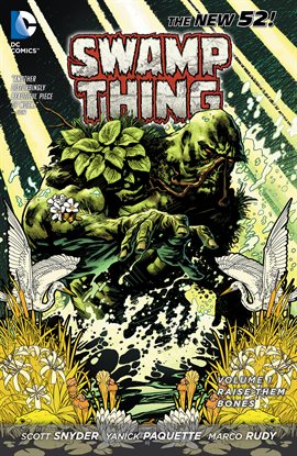 Cover image for Swamp Thing Vol. 1: Raise Them Bones