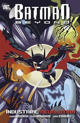 Cover image for Batman Beyond: Industrial Revolution