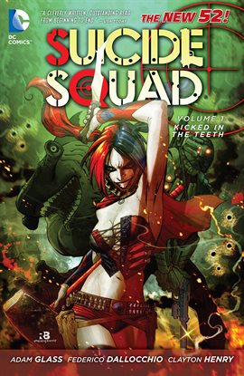 Cover image for Suicide Squad Vol. 1: Kicked in the Teeth