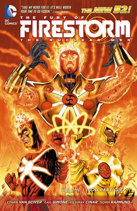 Cover image for The Fury of Firestorm: The Nuclear Men Vol. 1: God Particle