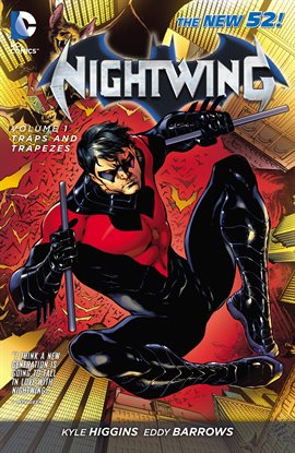 Cover image for Nightwing Vol. 1: Traps and Trapezes