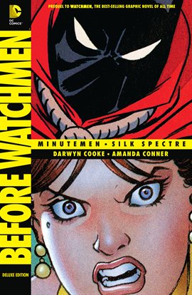 Cover image for Before Watchmen: Minutemen/Silk Spectre