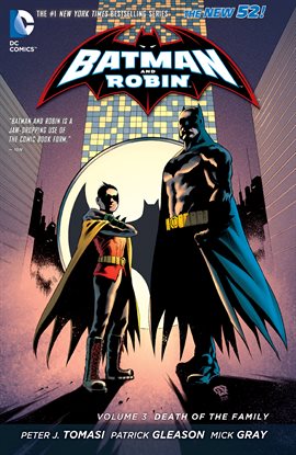baas ochtendgloren muis Batman and Robin Vol. 3: Death of the Family | Oakland Public Library |  BiblioCommons