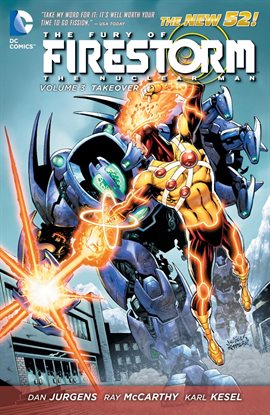 Cover image for The Fury of Firestorm: The Nuclear Man Vol. 3: Takeover