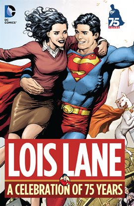 Cover image for Lois Lane: A Celebration of 75 Years