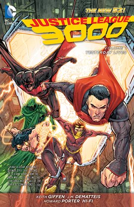 Cover image for Justice League 3000 Vol. 1: Yesterday Lives