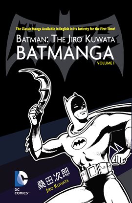 Cover image for Batman: The Jiro Kuwata Batmanga Vol. 1