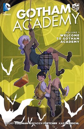 Cover image for Gotham Academy Vol. 1: Welcome to Gotham Academy