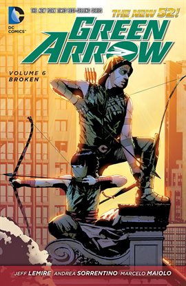 Cover image for Green Arrow Vol. 6: Broken