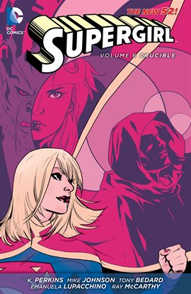 Cover image for Supergirl Vol. 6: Crucible