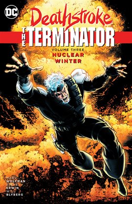 Cover image for Deathstroke, the Terminator Vol. 3: Nuclear Winter