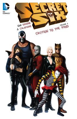 Cover image for Secret Six Vol. 4: Caution to the Wind
