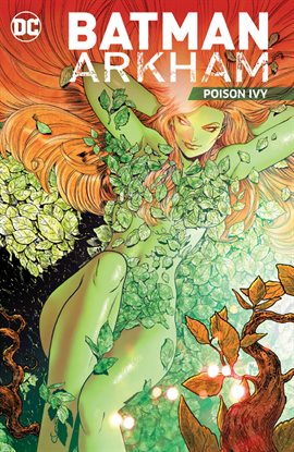 Cover image for Batman Arkham: Poison Ivy