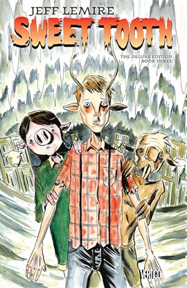Imagen de portada para Sweet Tooth Deluxe Edition Book Three