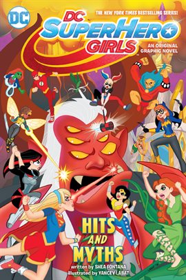 Cover image for DC Super Hero Girls: Hits and Myths