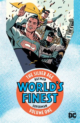 Cover image for Batman & Superman in World's Finest: The Silver Age Vol. 1