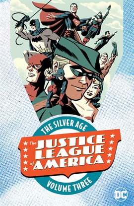 Cover image for Justice League of America: The Silver Age Vol. 3