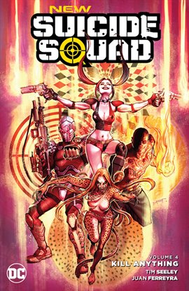 Cover image for New Suicide Squad Vol. 4: Kill Anything