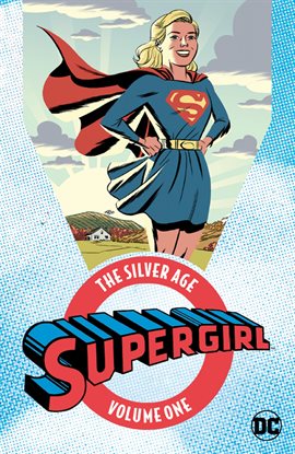 Cover image for Supergirl: The Silver Age Vol. 1