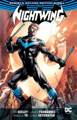 Cover image for Nightwing: The Rebirth Deluxe Edition Book 1