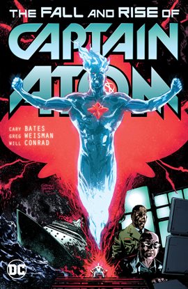 Cover image for The Fall and Rise of Captain Atom