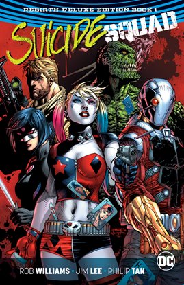 Cover image for Suicide Squad: The Rebirth Deluxe Edition Book 1