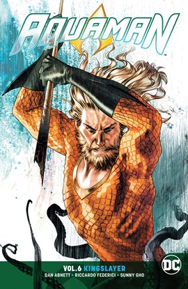 Cover image for Aquaman Vol. 6: Kingslayer