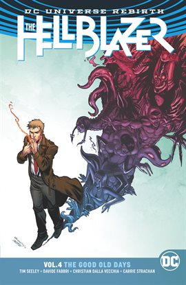 Cover image for The Hellblazer Vol. 4: The Good Old Days