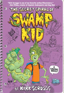 Cover image for The Secret Spiral of Swamp Kid