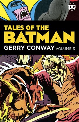 Tales of the Batman: Gerry Conway Vol. 3 | Westerville Public Library |  BiblioCommons