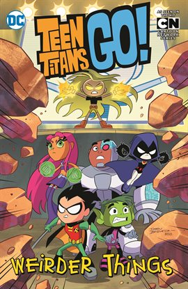 Cover image for Teen Titans Go!: Weirder Things