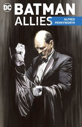 Cover image for Batman Allies: Alfred Pennyworth